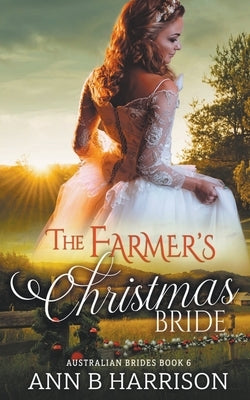 The Farmer's Christmas Bride by Harrison, Ann B.