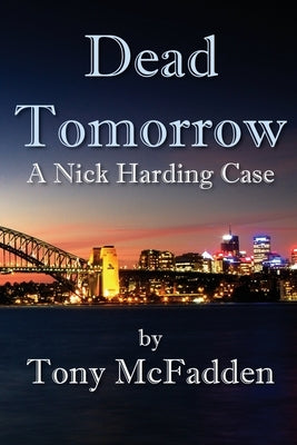 Dead Tomorrow by McFadden, Tony