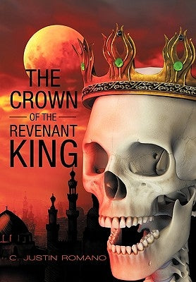 The Crown of the Revenant King by Romano, C. Justin