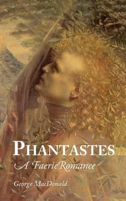 Phantastes by MacDonald, George