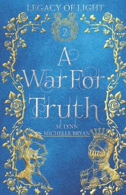 A War for Truth by Lynn, M.