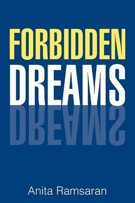 Forbidden Dreams by Ramsaran, Anita