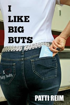 I Like Big Buts by Reim, Patti