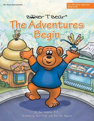 The Adventures Begin: Let's GO! Series-Book One by Jellyfish, M. M. Jen