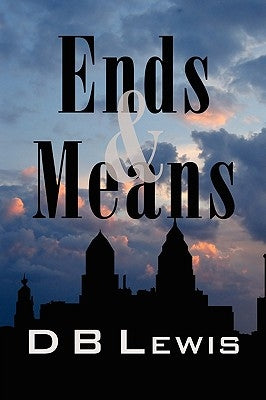 Ends and Means by Lewis, D. B.