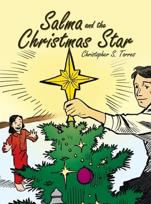 Salma and the Christmas Star by Torres, Christopher S.