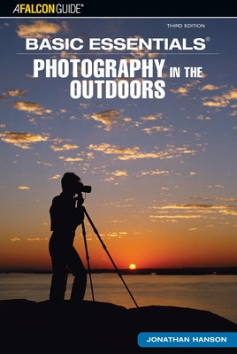 Basic Essentials(r) Photography in the Outdoors by Hanson, Jonathan