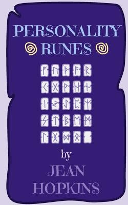Personality Runes: A Rune Guide For Personality Readings by Hopkins, Jean
