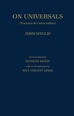 de Universalibus: Volume 2: On Universals (English Translation) by Wycliffe, John