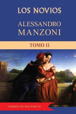 Los novios (tomo 2) by Manzoni, Alessandro