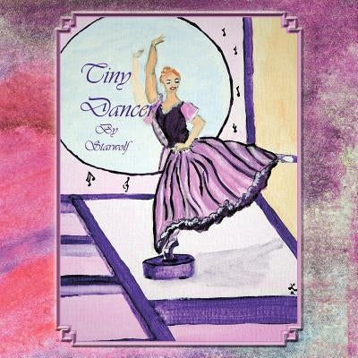 Tiny Dancer by Starwolf