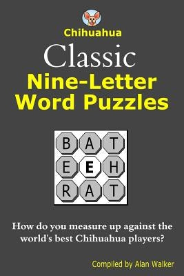 Chihuahua Classic Nine-Letter Word Puzzles by Walker, Alan