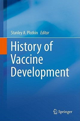 History of Vaccine Development by Plotkin, Stanley A.