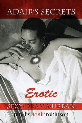 Adair's Secrets Erotic by Robinson, Phyllis Adair