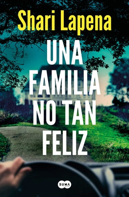 Una Familia No Tan Feliz / Not a Happy Family by Lapena, Shari