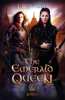 The Emerald Queen: A Legends of Ansu fantasy by Jarrold, John
