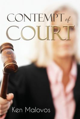 Contempt of Court by Malovos, Ken