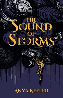 The Sound of Storms by Keeler, Anya