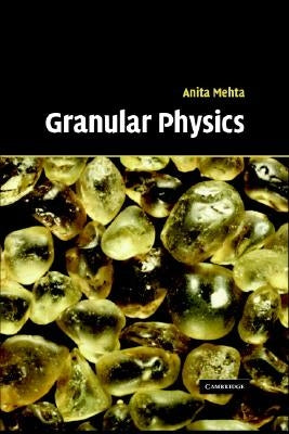 Granular Physics by Mehta, Anita