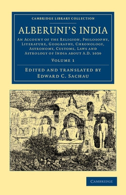 Alberuni's India - Volume 1 by Biruni, Muhammad