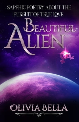Beautiful Alien by Bella, Olivia