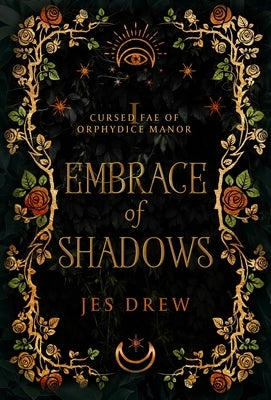 Embrace of Shadows by Drew, Jes