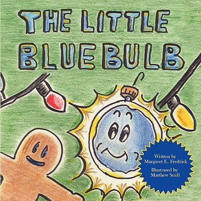 Little Blue Bulb by Fredrick, Margaret