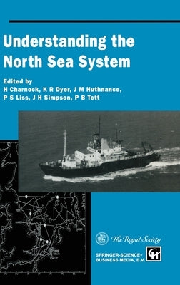 Understanding the North Sea System by Charnock, H.