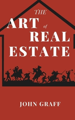 The Art of Real Estate by Graff, John