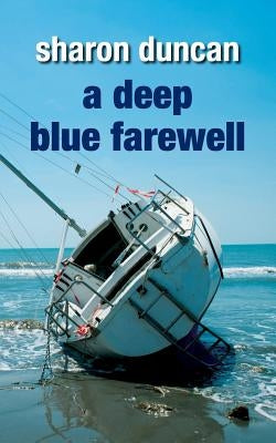 A Deep Blue Farewell by Duncan, Sharon