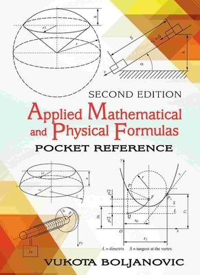 Applied Mathematical and Physical Formulas by Boljanovic, Vukota