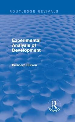 Experimental Analysis of Development by Dürken, Bernhard