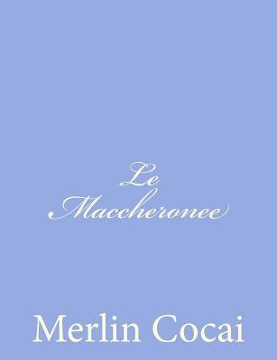 Le Maccheronee by Cocai, Merlin