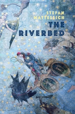 The Riverbed by Mattessich, Stefan
