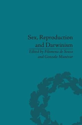 Sex, Reproduction and Darwinism by Sousa, Filomena De