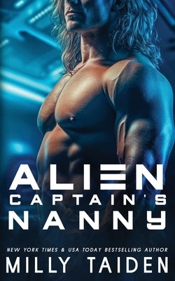Alien Captain's Nanny by Taiden, Milly