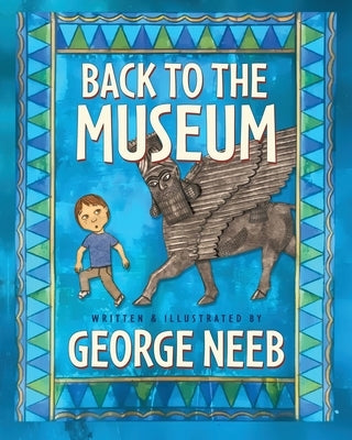 Back to the Museum by Neeb, George