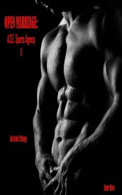 Open Marriage: A.S.E. Sports Agency: (Book 2) by Drea, Anne