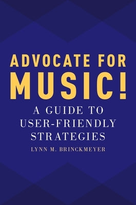 Advocate for Music P by Brinckmeyer, Lynn M.