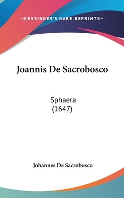 Joannis De Sacrobosco: Sphaera (1647) by De Sacrobusco, Johannes
