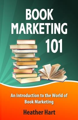 Book Marketing 101: Marketing Your Book on a Shoestring Budget by Hitz, Shelley