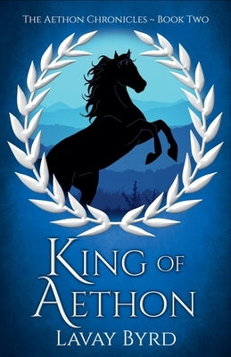 King of Aethon by Byrd, Lavay