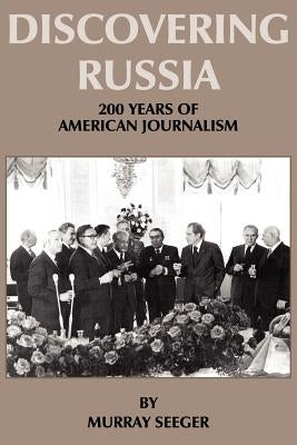 Discovering Russia by Seeger, Murray