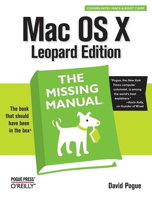Mac OS X Leopard: The Missing Manual by Pogue, David