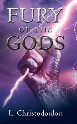 Fury of the Gods by Christodoulou, L.