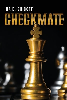 Checkmate by Shicoff, Ina E.