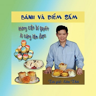 Bánh và Ðiêm Sâm by Thái, Lâm