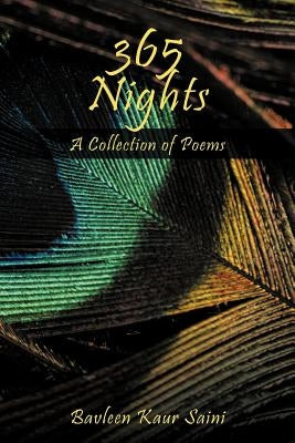 365 Nights: A Collection of Poems Written By Bavleen Kaur Saini by Saini, Bavleen Kaur