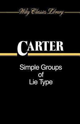 Simple Groups of Lie Type by Carter, Roger W.