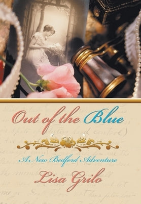 Out of the Blue: A New Bedford Adventure by Grilo, Lisa